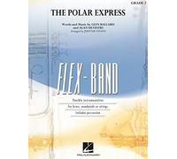 Glen Ballard,Alan Silvestri: The Polar Express: Flexible Band: Score and Parts
