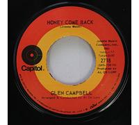 Glen Campbell 45 RPM Honey Come Back / Where Do You Go