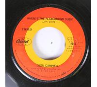 Glen Campbell 45 RPM Where's The Playground Susie / Arkansas