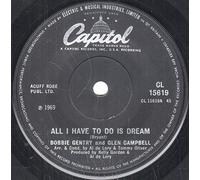 Glen Campbell - All I Have To Do Is Dream - Bobbie Gentry And Glen Campbell 7" 45
