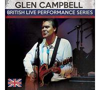 Glen Campbell - British Live Performance Series