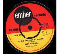 Glen Campbell - BY THE TIME I GET TO PHOENIX 7" (45)