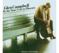 Glen Campbell by The Time I Get to Phoenix (CD) (US IMPORT)