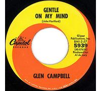 GLEN CAMPBELL - gentle on my mind / just another man