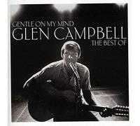 Glen Campbell - Gentle On My Mind: The Best Of