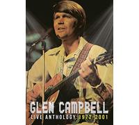 Glen Campbell - Live Anthology 1972-2001 [DVD]
