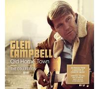 Glen Campbell - Old Home Town - The Collection