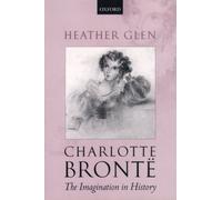 Glen - Charlotte Bronte The Imagination in History - New paperback or - P555z
