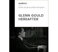 Glen Gould, Hereafter