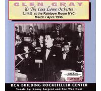 Glen Gray & Casa Loma Orchestr - Live at the Rainbow Room NYC M