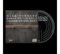 Glen Hansard - Don+t Settle (Vol. 2 - Transmissions West)
