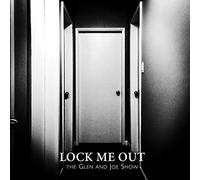 Glen & Joe Show - Lock Me Out [7" VINYL]
