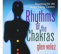 Glen Velez - Rhythms of the Chakras : Drumming for the Body's Energy Centers