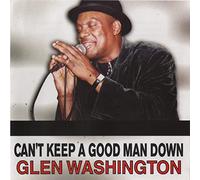 Glen Washington – Cant Keep A Good Man Down – DON ONE