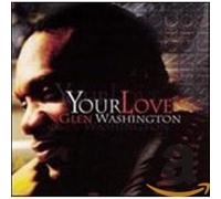 Glen Washington - Your Love