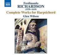 Glen Wilson – Richardson: Complete Harpsichord Works – CD – NAXOS