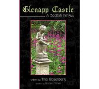 Glenapp Castle: A Scottish Intrigue