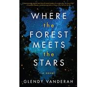 Glendy Vanderah - Where the Forest Meets the Stars - Paperback - 76 - G245z