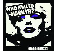 Glenn Danzig & The Misfits - Who Killed Marilyn? [VINYL]