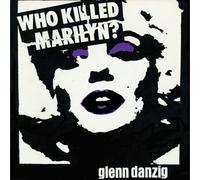 Glenn Danzig - Who Killed Marilyn? [VINYL]
