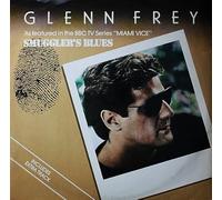 Glenn Frey - Glenn Frey - Smuggler's Blues - BBC Records - 12 RSL 170, BBC Records And Tapes - 12 RSL 170