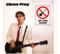 Glenn Frey - No Fun Aloud [LP]