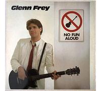 Glenn Frey - No Fun Aloud - sealed