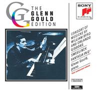 Gould, Glenn - Consort of Musicke By Byrd & Gibbons