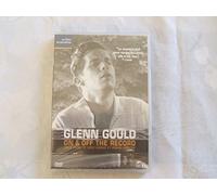Glenn Gould On Off the record