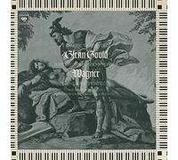 Glenn Gould Plays His Own Transcriptions Of Wagner Orchestral Showpieces