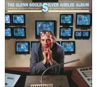 Gould, Glenn - Glenn Gould Silver Jubilee Alb
