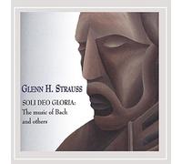 Glenn H. Strauss - Soli Deo Gloria