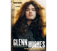 Glenn Hughes: The Autobiography