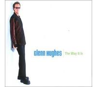 Glenn Hughes - Way It Is, the