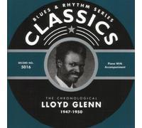 Glenn, Lloyd - Classics 1947 - 1950 [French Import]
