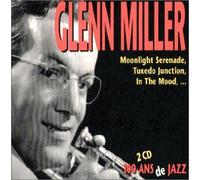 Glenn Miller - 100 Ans De Jazz
