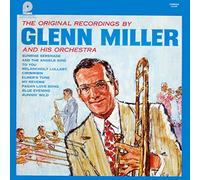 Glenn Miller And His Orchestra - Original Recordings By Glenn Miller + Orchestra