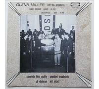 Glenn Miller and His Orchestra - Sunset Serenade August 30, 1941, Chesterfield Broadcast July 14, 1942