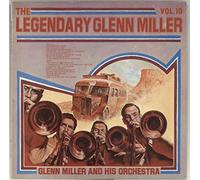 Glenn Miller And His Orchestra - The Legendary Glenn Miller Vol. 3 [Vinyl LP]