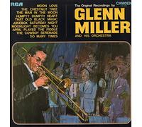 Glenn Miller And His Orchestra - The Original Recordings