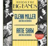 Glenn Miller/Artie Shaw Orchestras - Best Of The Big Bands