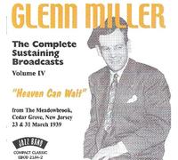 Glenn Miller - Heaven Can Wait