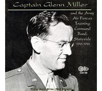 Glenn Miller & His A - I Sustain The Wings Broadcasts, 1943-44 [New CD]