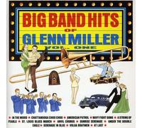 Glenn Miller & His Orchestra - Big Band Hits of Vol. 1