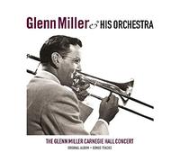 Glenn Miller & His Orchestra - Carnegie Hall Concert [VINYL]