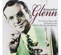 Glenn Miller & His - Remember Glenn
