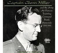Glenn Miller - I Sustain The Wings Broadcasts, 1943-44 [New CD]