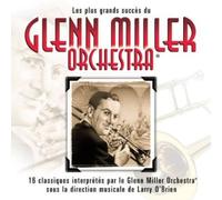 Glenn Miller - Les Plus Grands Succes