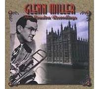 Glenn Miller - London Recordings
