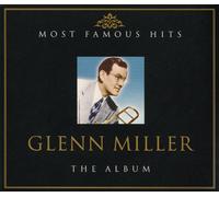 Glenn Miller - Most Famous Hits